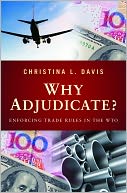download Why Adjudicate? : Enforcing Trade Rules in the WTO book