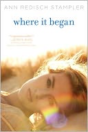 Where It Began by Ann Redisch Stampler: NOOK Book Cover