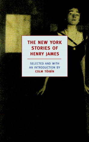 The New York Stories of Henry James (New York Review Books Classics Series)
