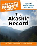 The Complete Idiot's Guide to the Akashic Record