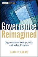 Governance Reimagined: Organizational Design, Risk, and Value Creation
