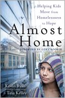 Almost Home: Helping Kids Move from Homelessness to Hope