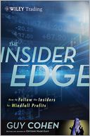 The Insider Edge: How to Follow the Insiders for Windfall Profits