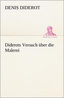 Diderots Versuch Ber Die Malerei