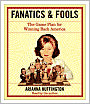Fanatics and Fools: The Game Plan for Winning Back America
