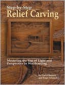 Step-by-Step Relief Carving: Mastering the Use of Light and Perspective in Woodcarving
