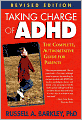 Taking Charge of ADHD: The Complete, Authoritative Guide for Parents