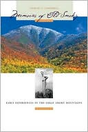 Memories of Old Smoky: Early Experiences in the Great Smoky Mountains