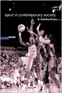Sports in Contemporary Society: An Anthology
