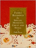 Family Blessings for Special Moments Great and Small