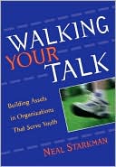 Walking Your Talk: Building Assets in Organizations That Serve Youth