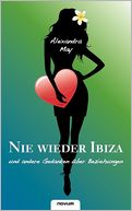 Nie wieder Ibiza und andere Gedanken ber Beziehungen by Alexandra May: Book Cover