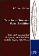 Practical Wooden Boat Building