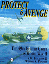 Protect and Avenge: The 49th Fighter Group in World War II