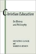 Christian Education: Its History and Philosophy