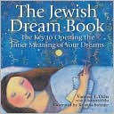 The Jewish Dream Book: The Key to Opening the Inner Meaning of Your Dreams