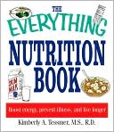 Everything Nutrition: Boost Energy, Prevent Illness and live longer