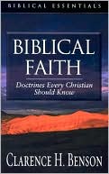 Biblical Faith: Doctrines Every Christian Should Know