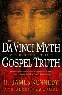 The Da Vinci Myth versus the Gospel Truth