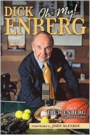 Dick Enberg: Oh My!