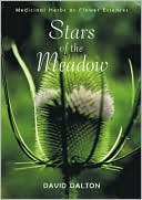 Stars of the Meadow: Exploring Medicinal Herbs as Flower Essences