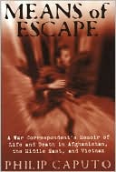 download Means of Escape : A War Correspondent's Memoir of Life and Death in Afghanistan, the Middle East, and Vietnam book