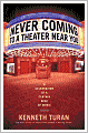 Never Coming to a Theater Near You: A Celebration of a Certain Kind of Movie