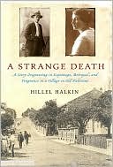 A Strange Death: A Story of Betrayal, Vengence, and Memory within a Jewish Village in Old Palestine