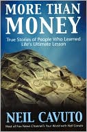 More than Money: True Stories of People Who Learned Life's Ultimate Lesson