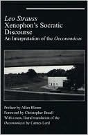 Xenophon's Socratic Discourse: An Interpretation of the Oeconomicus