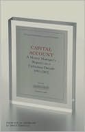 Capital Account: A Fund Manager Reports on a Turbulent Decade, 1993-2002