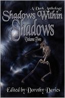 Shadows Within Shadows (Volume Two)