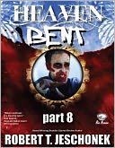 Heaven Bent, Part 8