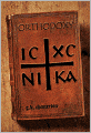 Orthodoxy [Authorial Biography and Analysis of Text Included]