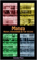 Manga: History, Encyclopedia & Top 10 Lists
