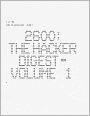 2600: The Hacker Digest - Volume 1