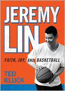 Jeremy Lin: Faith, Joy, and Basketball