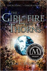 The Girl of Fire and Thorns (Girl of Fire and Thorns Series #1)