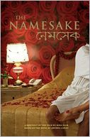 The Namesake: A Portrait of the Film Based on the Novel by Jhumpa Lahiri