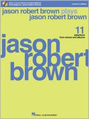 Jason Robert Brown Plays Jason Robert Brown: Vocal Accompaniments Women's Edition