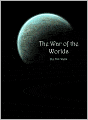 The War of the Worlds [Authorial Biography and Literary Analysis Included]