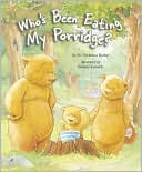 Who's Been Eating My Porridge?
