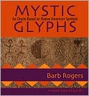 Mystic Glyphs: An Oracle Based on Native American Symbols