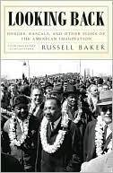 Looking Back: Heroes, Rascals, And Other Icons Of The American Imagination