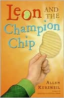 Leon and the Champion Chip by Allen Kurzweil: Book Cover