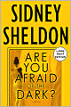 Are You Afraid of the Dark?
