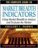 The Complete Guide to Market Breadth Indicators: How to Analyze and Evaluate market Direction and Strength