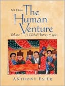 The Human Venture: A Global History to 1500