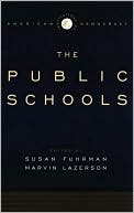 The Institutions of American Democracy: The Public Schools