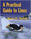 A Practical Guide to Linux